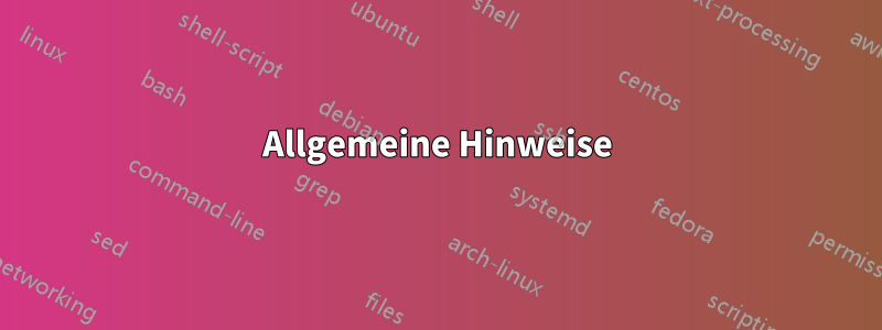 Allgemeine Hinweise