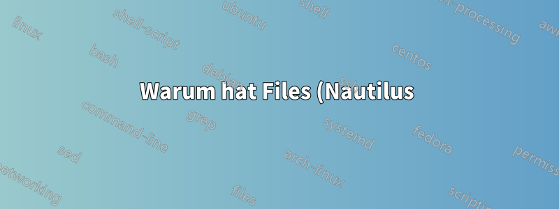 Warum hat Files (Nautilus) aufgehört, die Lesezeichen der Partition zu aktualisieren?