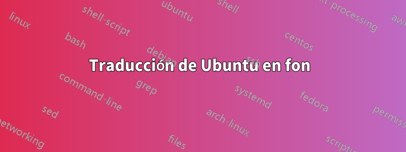 Traducción de Ubuntu en fon 