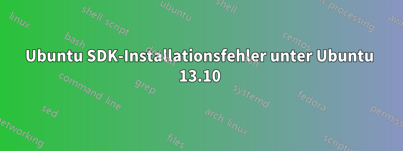 Ubuntu SDK-Installationsfehler unter Ubuntu 13.10