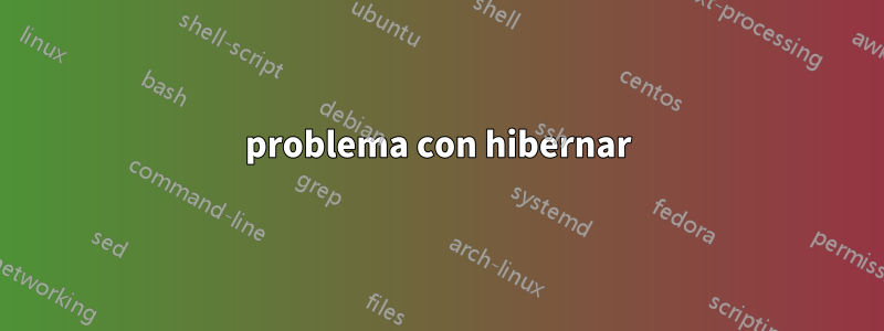 problema con hibernar