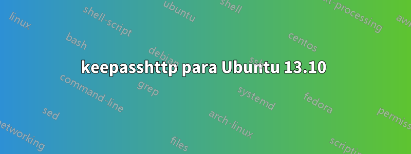 keepasshttp para Ubuntu 13.10