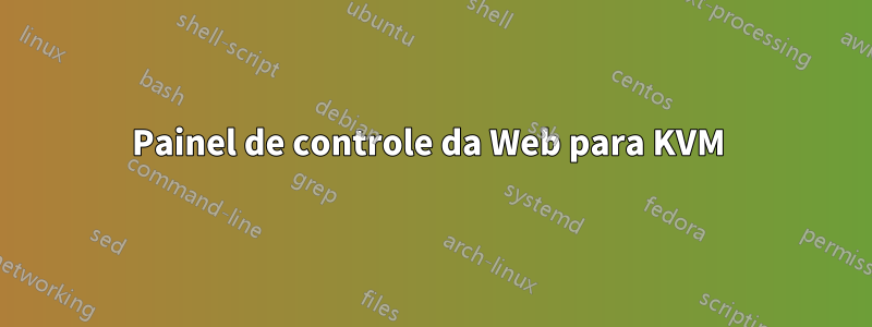 Painel de controle da Web para KVM 