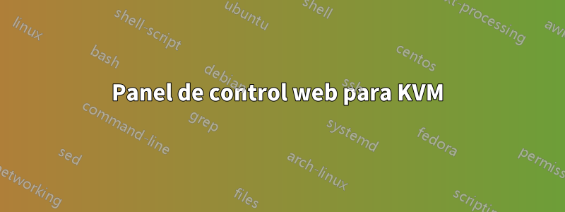 Panel de control web para KVM 