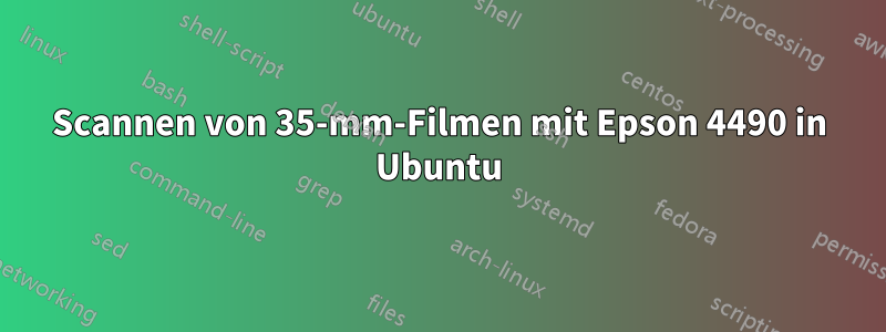 Scannen von 35-mm-Filmen mit Epson 4490 in Ubuntu