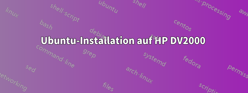 Ubuntu-Installation auf HP DV2000