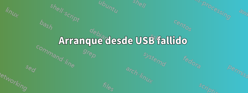 Arranque desde USB fallido