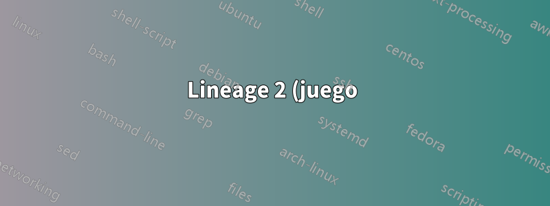 Lineage 2 (juego) no se puede ejecutar