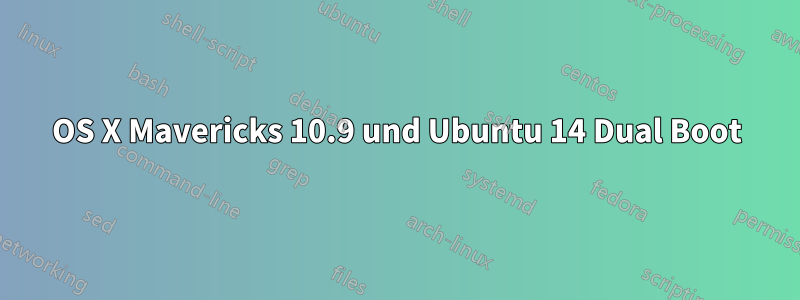 OS X Mavericks 10.9 und Ubuntu 14 Dual Boot