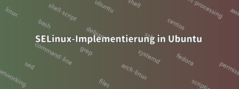 SELinux-Implementierung in Ubuntu