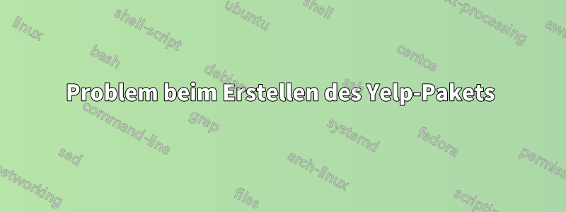Problem beim Erstellen des Yelp-Pakets