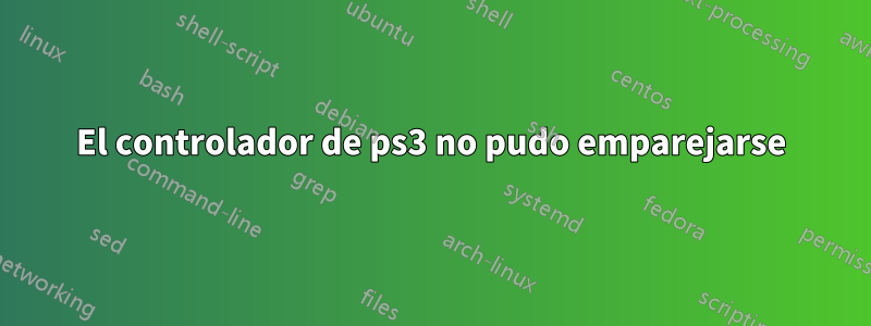 El controlador de ps3 no pudo emparejarse