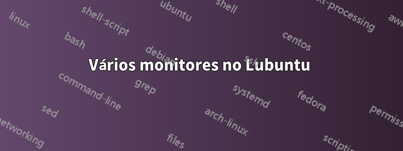 Vários monitores no Lubuntu