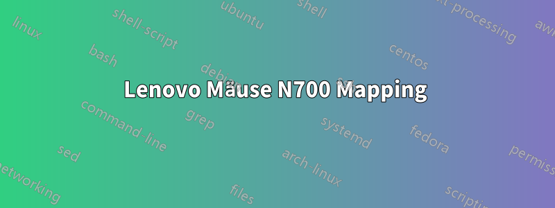 Lenovo Mäuse N700 Mapping