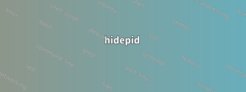 hidepid