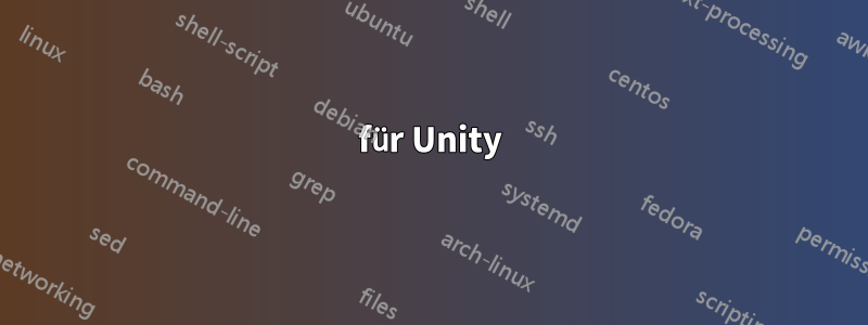 für Unity