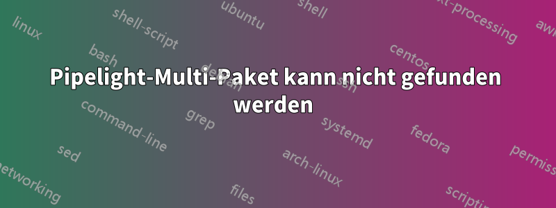 Pipelight-Multi-Paket kann nicht gefunden werden 