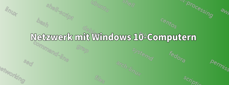 Netzwerk mit Windows 10-Computern