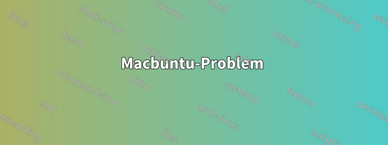 Macbuntu-Problem