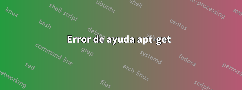 Error de ayuda apt-get 