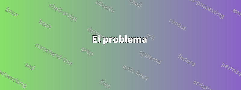 El problema