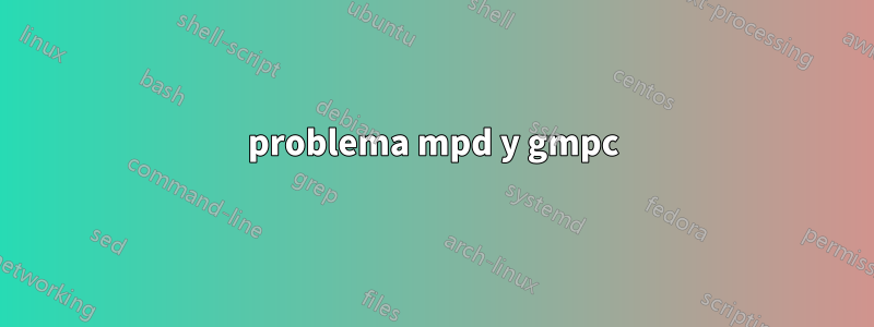 problema mpd y gmpc