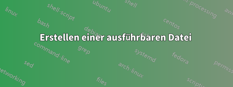 Erstellen einer ausführbaren Datei