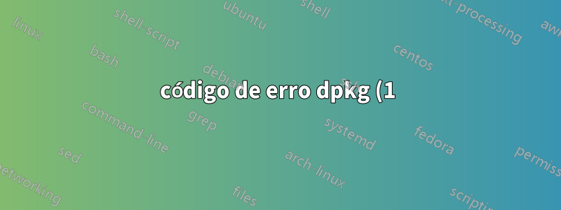 código de erro dpkg (1)