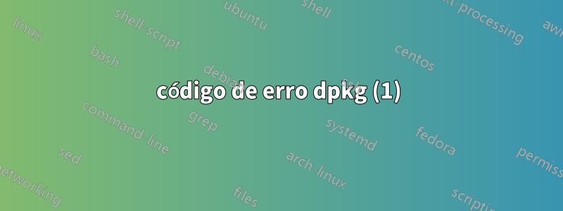 código de erro dpkg (1)