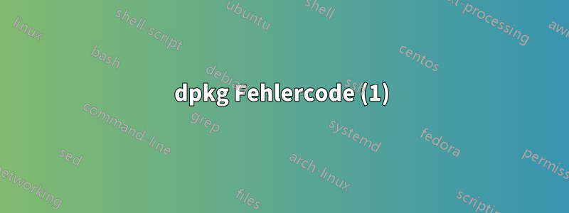 dpkg Fehlercode (1)