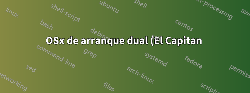 OSx de arranque dual (El Capitan) y Ubuntu 16.04 no funcionan después de las actualizaciones