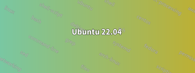 Ubuntu 22.04