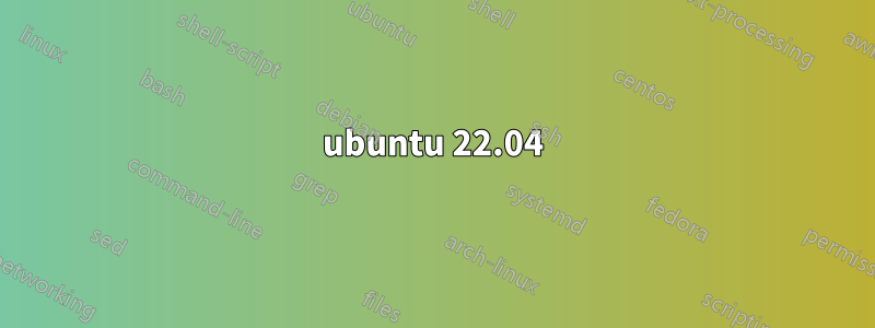 ubuntu 22.04