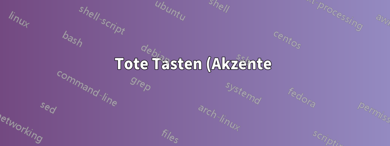Tote Tasten (Akzente) funktionierten nach dem Upgrade auf Ubuntu 16.04 nicht mehr