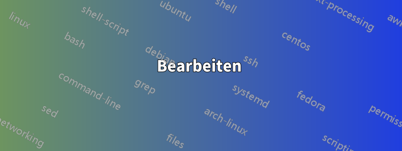 Bearbeiten