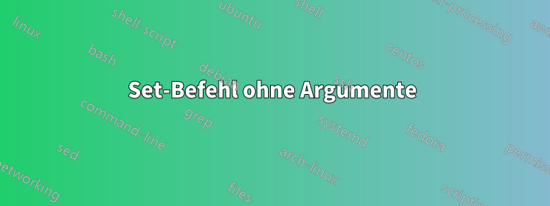 Set-Befehl ohne Argumente