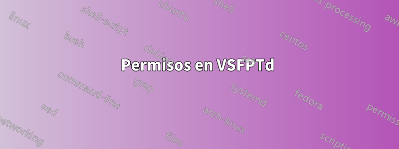 Permisos en VSFPTd