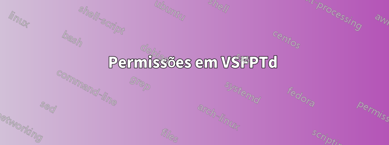Permissões em VSFPTd