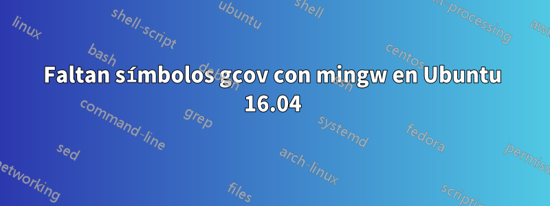 Faltan símbolos gcov con mingw en Ubuntu 16.04
