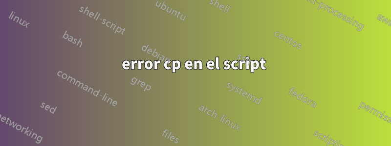 error cp en el script