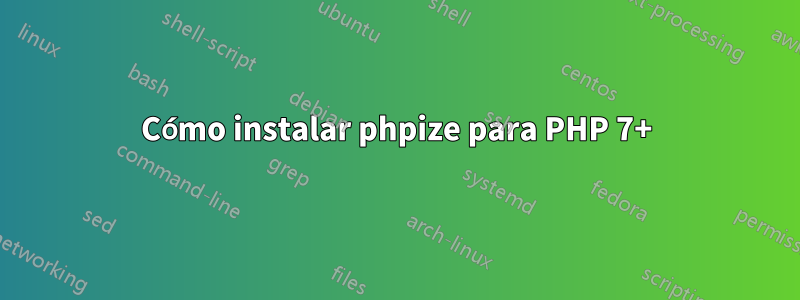 Cómo instalar phpize para PHP 7+