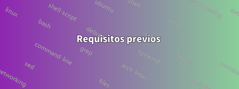 Requisitos previos