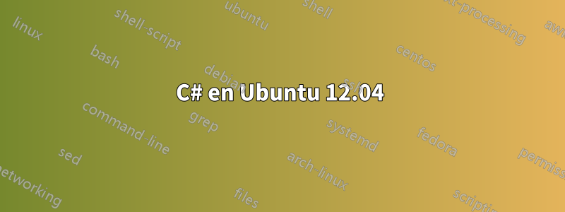 C# en Ubuntu 12.04