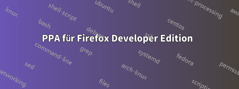 PPA für Firefox Developer Edition 