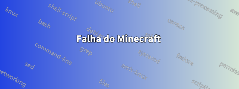 Falha do Minecraft