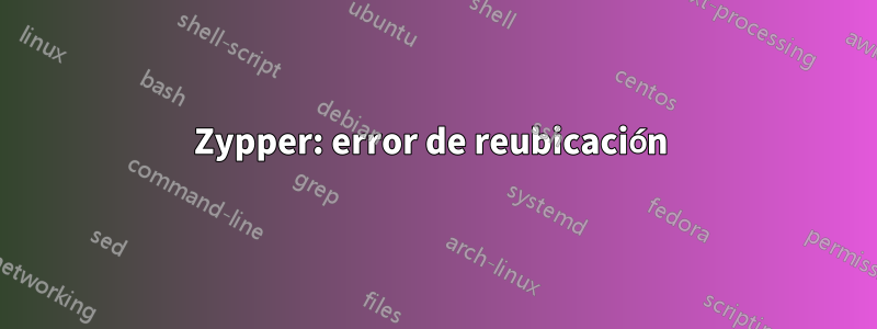 Zypper: error de reubicación 