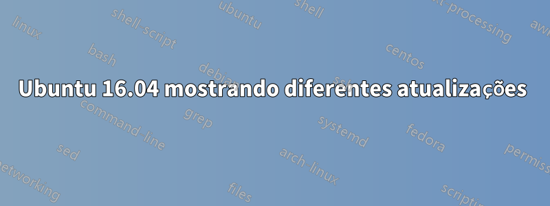 Ubuntu 16.04 mostrando diferentes atualizações