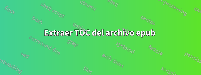 Extraer TOC del archivo epub