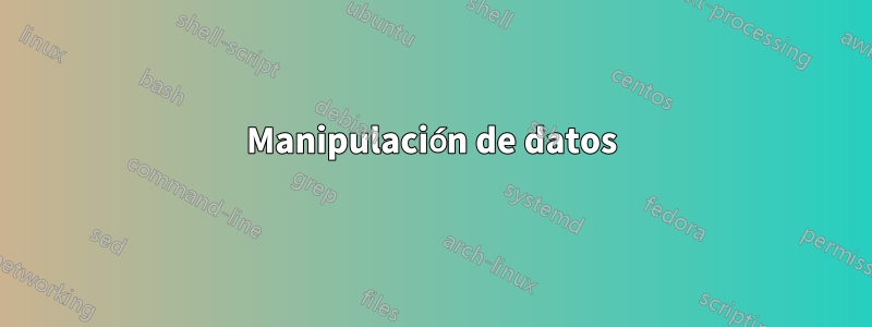 Manipulación de datos