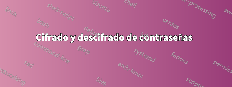 Cifrado y descifrado de contraseñas 